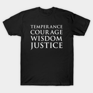 Temperance, Courage, Wisdom And Justice T-Shirt